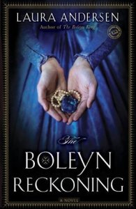 Laura Anderson 'The Boleyn Reckoning'